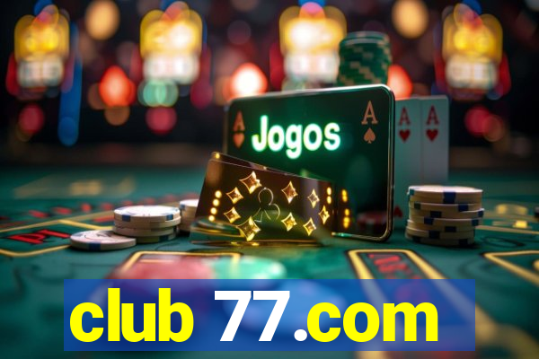 club 77.com